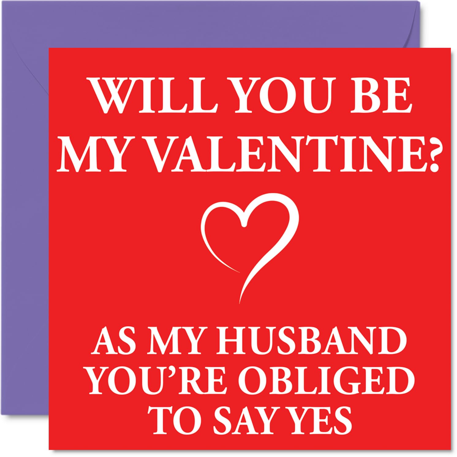 Funny Husband Valentine's Day Card - Be My Valentine - Cheeky Happy Valentines Card for Husband from Wife Partner, 145mm Joke Humour Valentine Greeting Cards