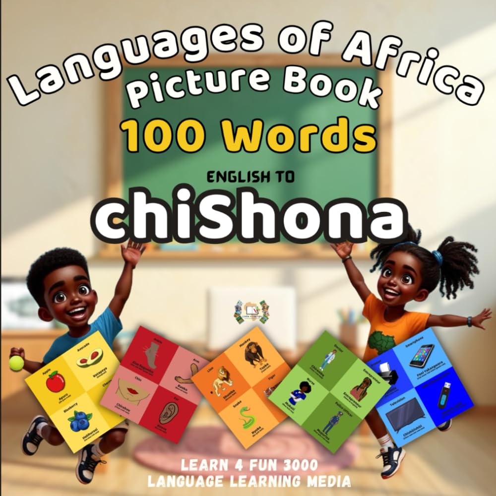 Languages of Africa Kids Picture Book: 100 Words - English to chiShona (Learn Shona)