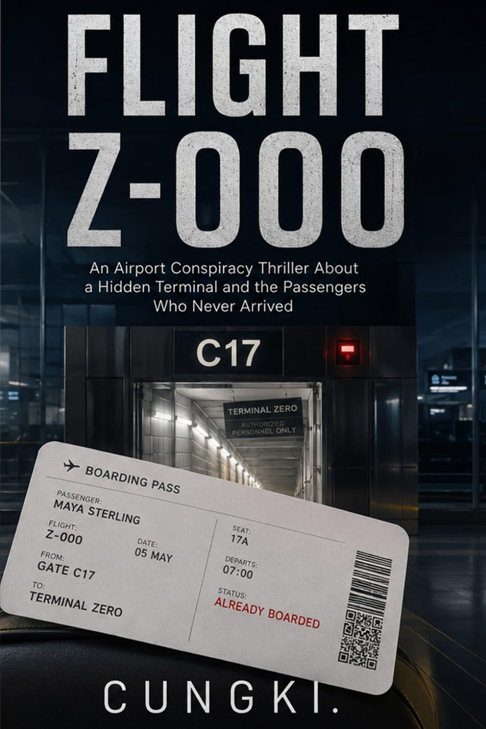 Flight Z-000: An Airport Conspiracy Thriller About a Hidden Terminal and the Passengers Who Never Arrived
