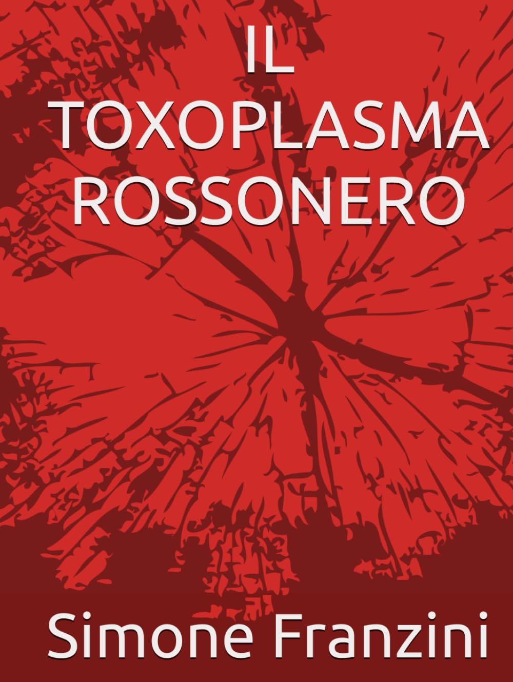 IL TOXOPLASMA ROSSONERO