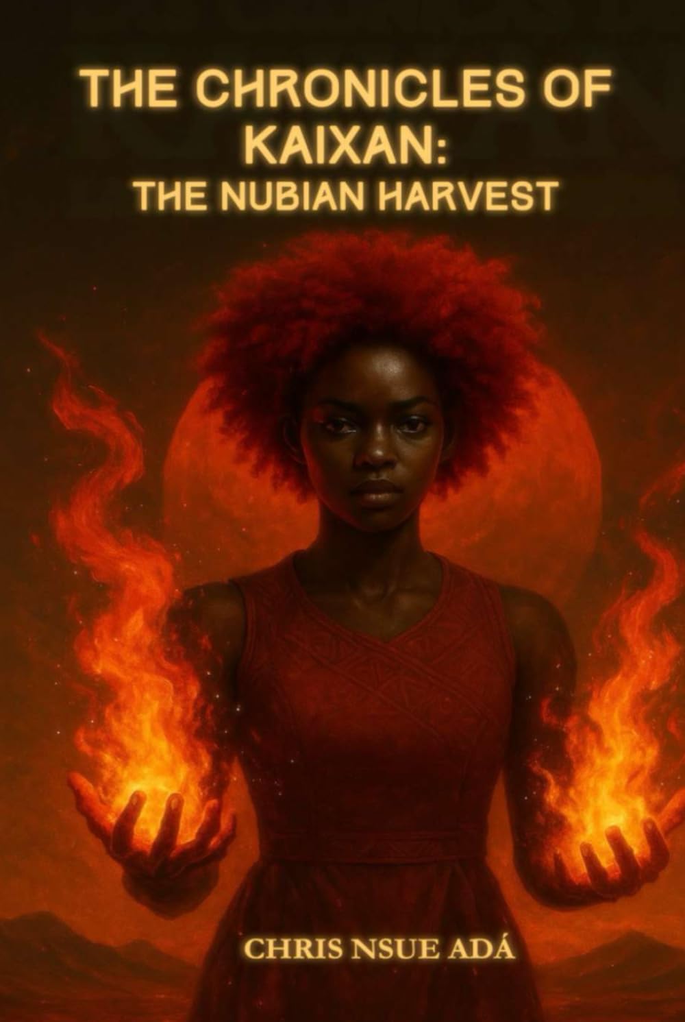 THE CHRONICLES OF KAIXAN: THE NUBIAN HARVEST