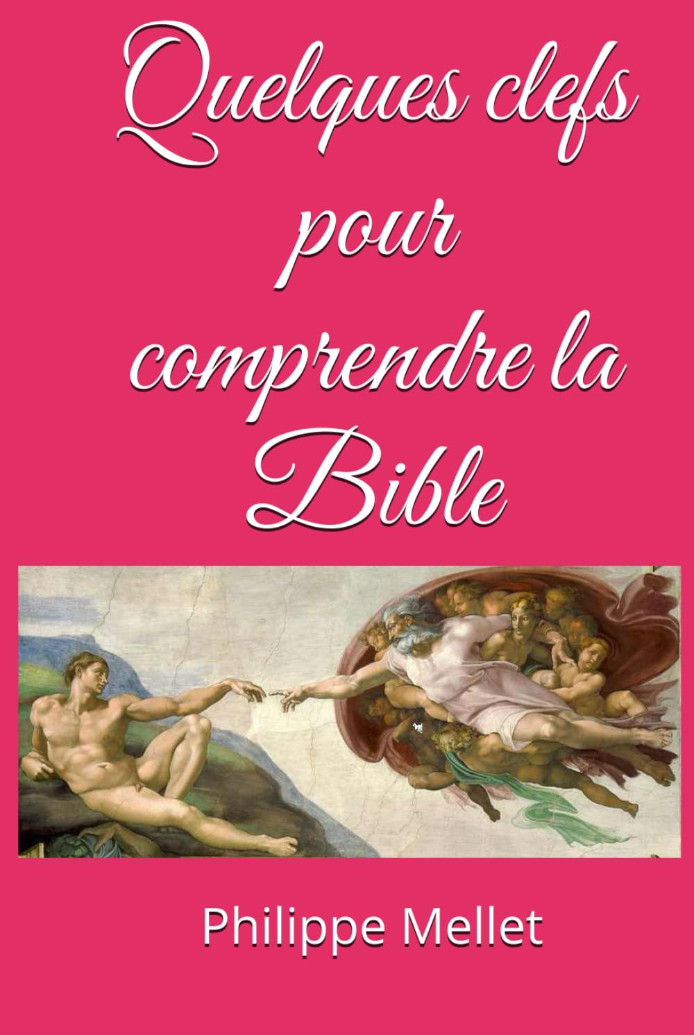 Quelques clefs pour comprendre la Bible