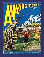 Amazing Stories #7: The Hugo Gernsback SF Classic 1517416760 Book Cover