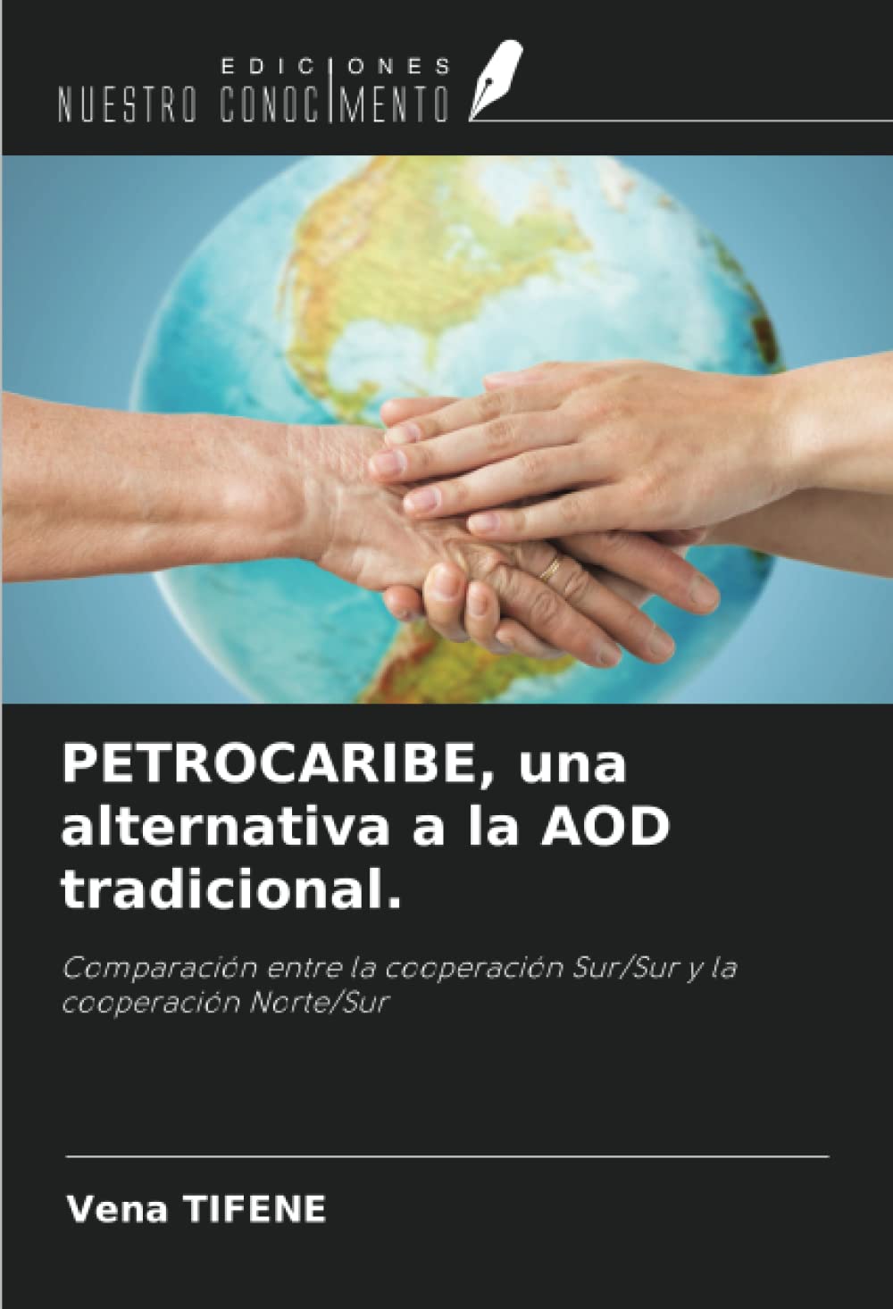 PETROCARIBE, una alternativa a la AOD tradicional.: Comparación entre la cooperación Sur/Sur y la cooperación Norte/Sur