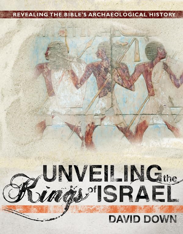 Unveiling the Kings of Israel: Revealing the Bible's Archaeological History