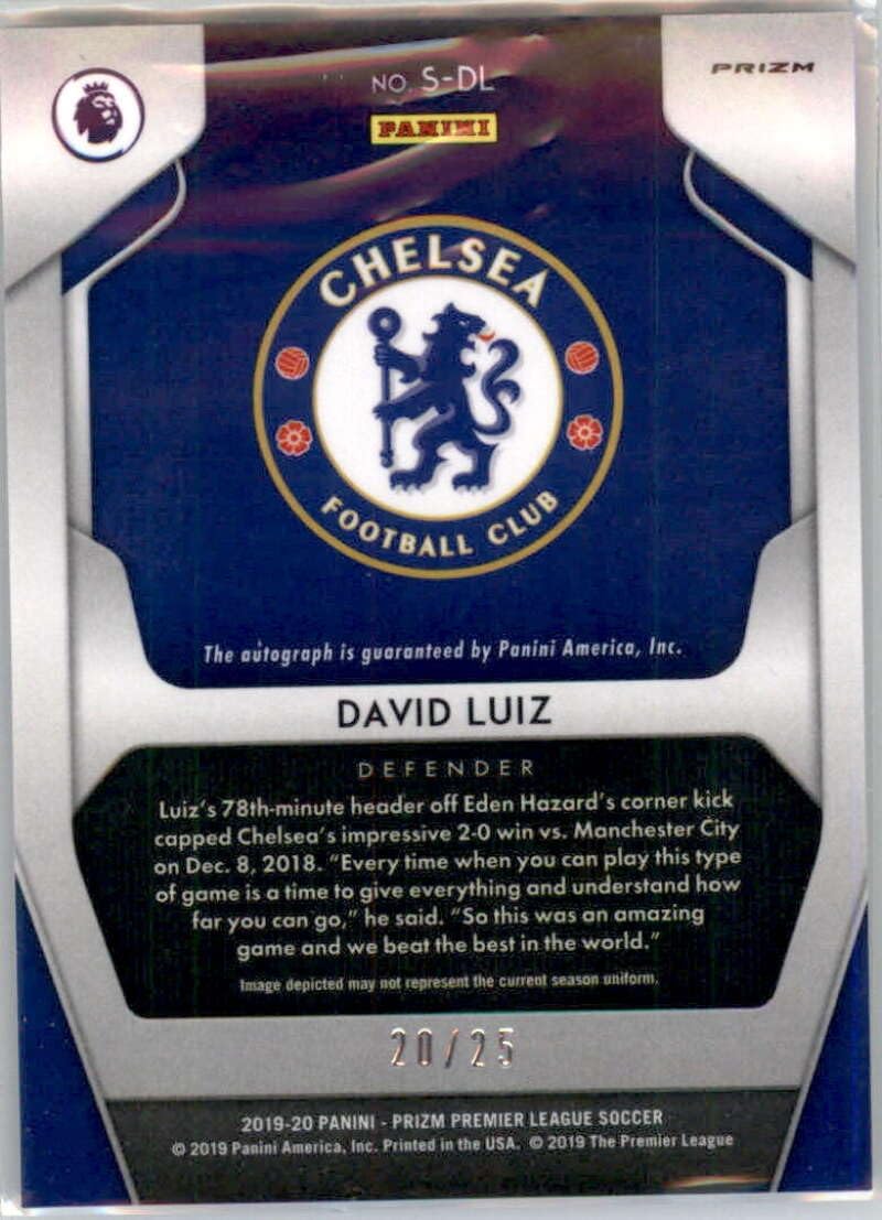 2019-20 Panini Prizm English Premier League Signatures Prizms Silver #11 David Luiz Auto Autograph SER/25 Chelsea FC Official EPL Soccer Card in Raw (NM or Better) Condition