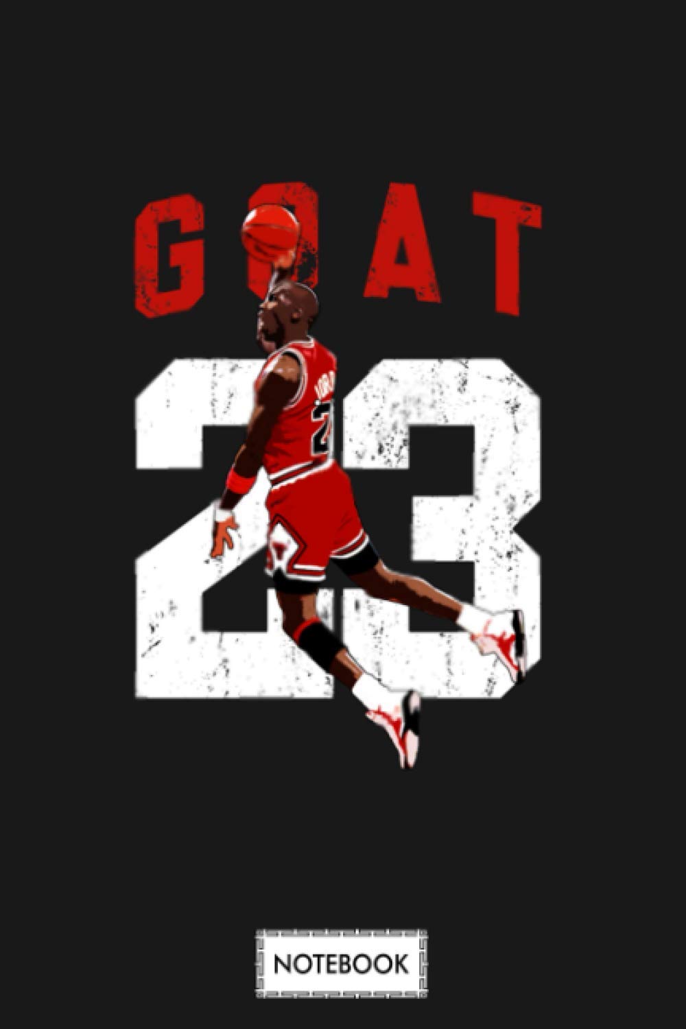 Michael Jordan Goat Notebook: Planner, Diary, Matte Finish Cover, Journal, 6×9 120 Pages, Lined College Ruled Paper