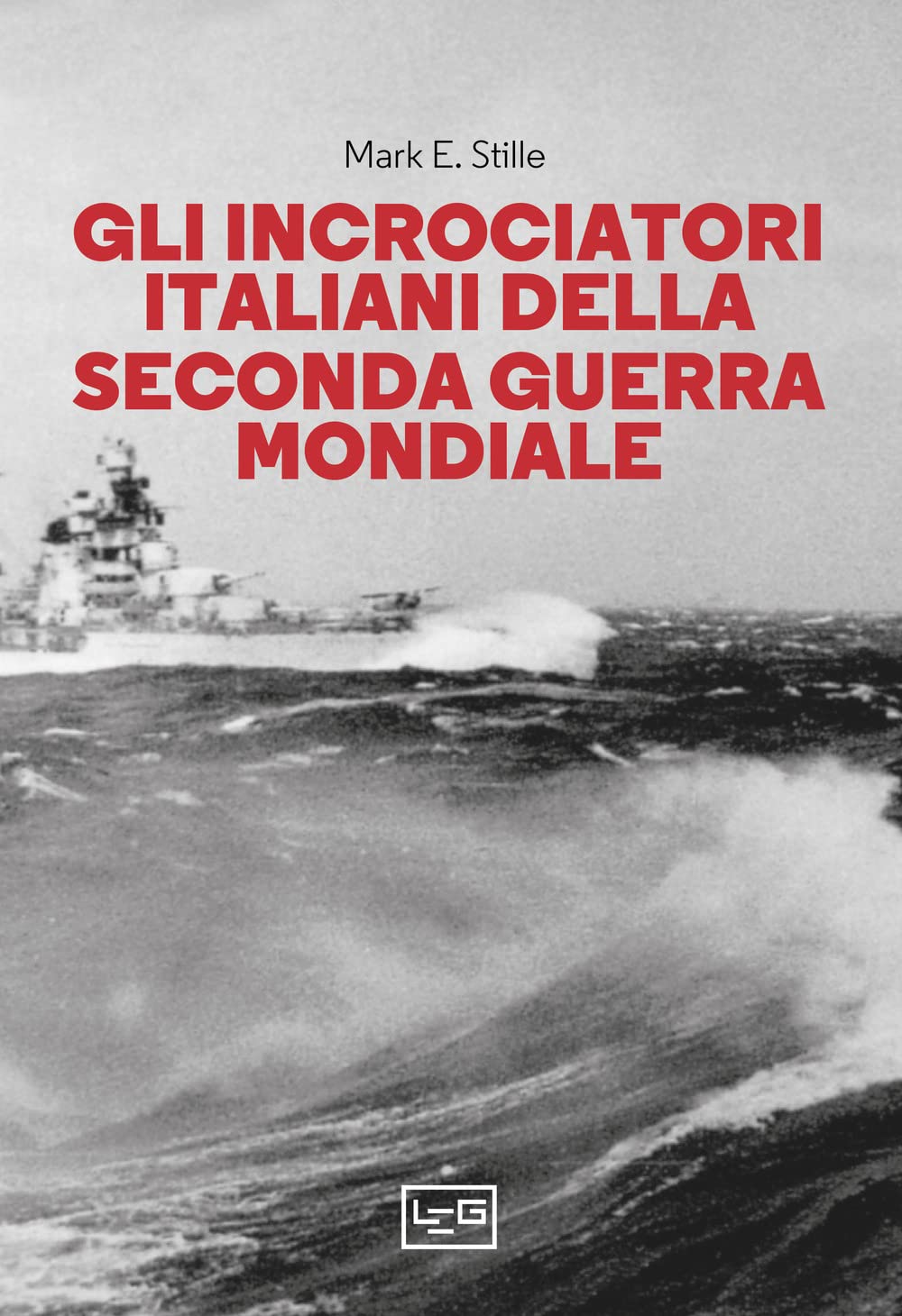 Gli Incrociatori Italiani Nella Seconda Guerra Mondiale - 4