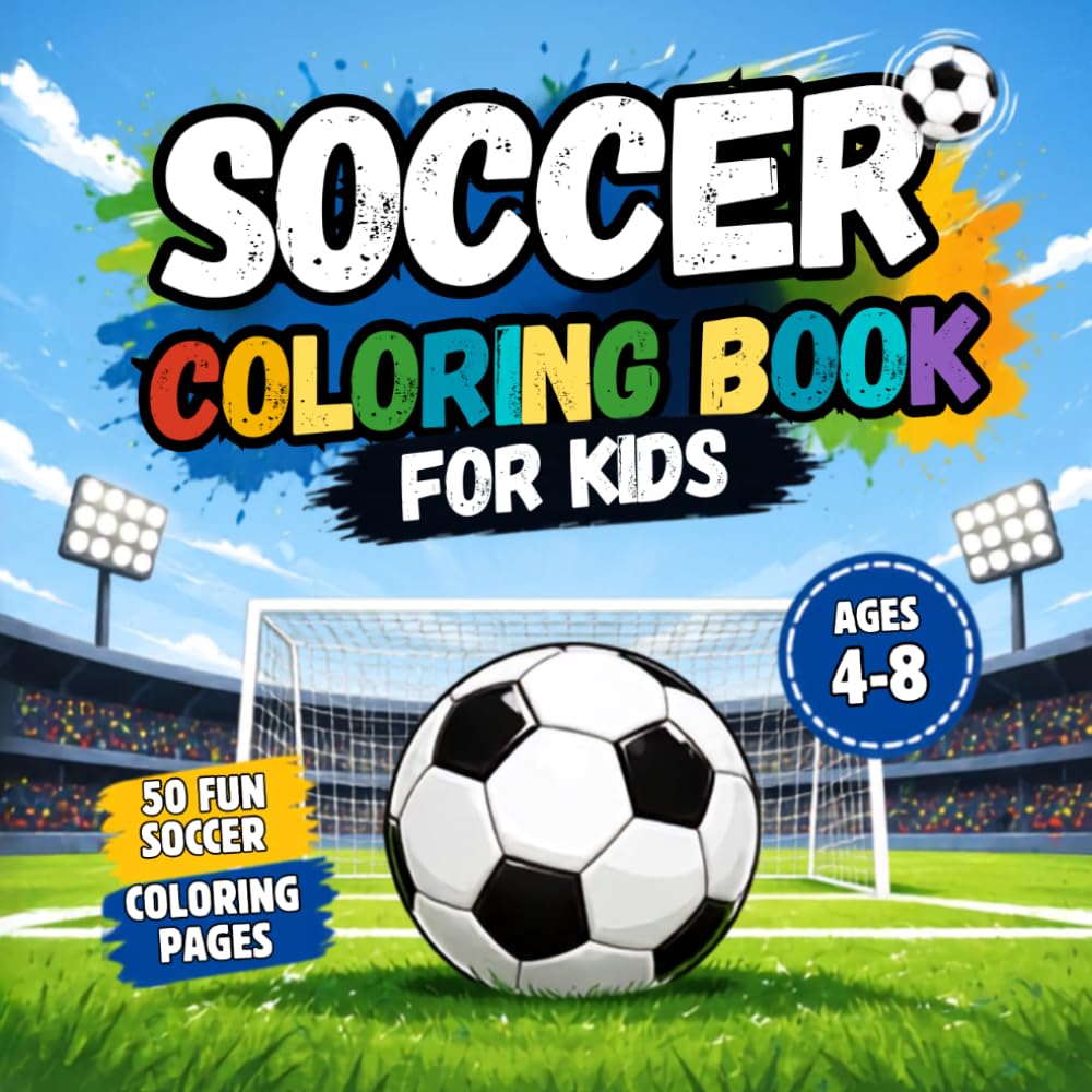 Soccer Coloring Book for Kids: Featuring Players, Goals, Trophies, Stadiums and Exciting Match Day Adventures for Boys and Girls Ages 4-8