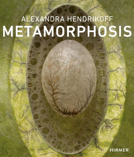 Alexandra Hendrikoff: Metamorphosis Alexandra Hendrikoff: Metamorphosis