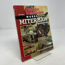 Popular Mechanics Workshop: Miter Saw Fundamentals: The Complete Guide