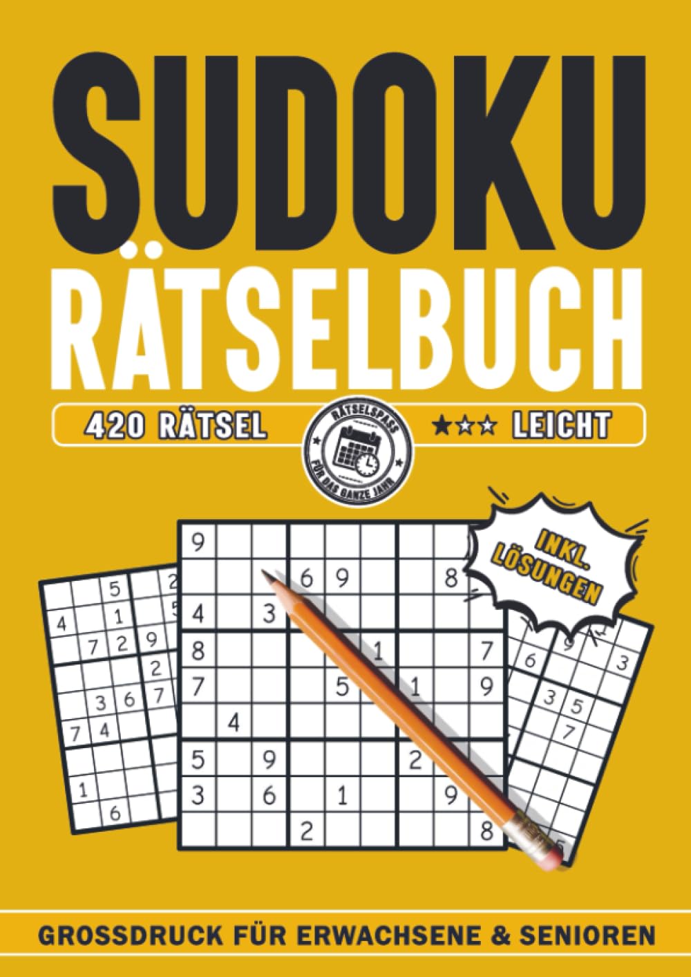 Sudoku für Erwachsene, Teenagers und Senioren: 420 Rätsel inkl. Lösungen - Schwierigkeitsstufe: Leicht