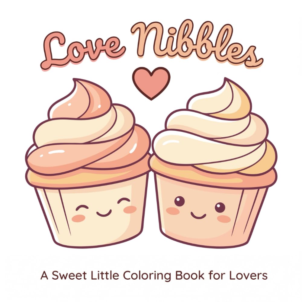 Love Nibbles: A Sweet Little Coloring Book for Lovers (The Cheeky Series)