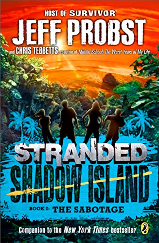 Shadow Island: The Sabotage (STRANDED, SHADOW ISLAND Book 2)