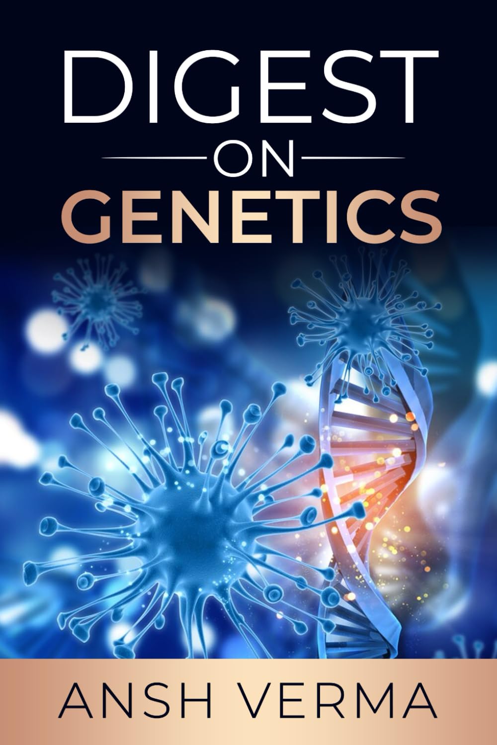 A Digest on Genetics