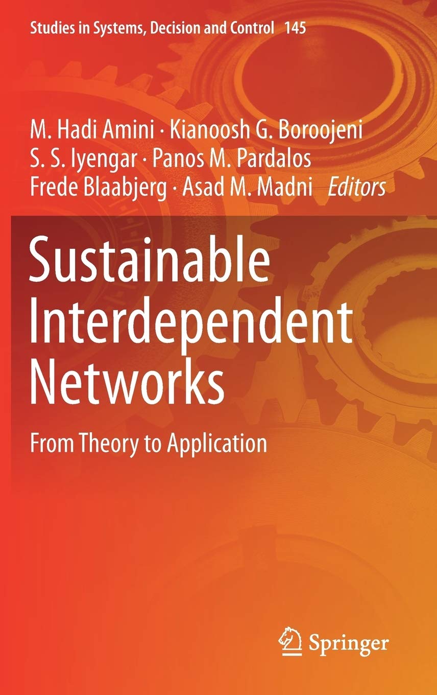 Sustainable Interdependent Networks: From Theory to Application