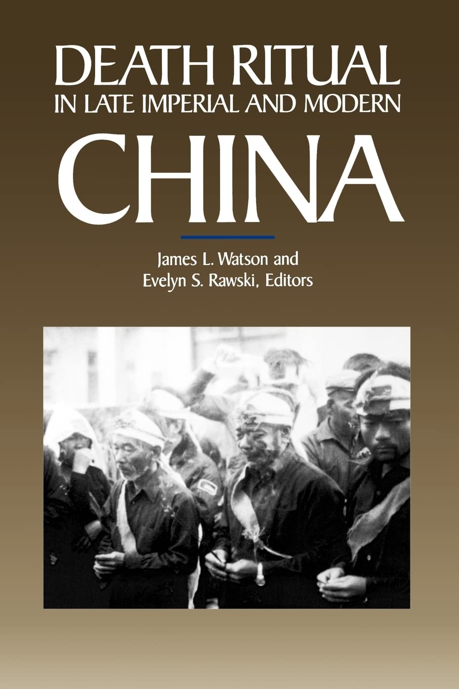 Death Ritual in Late Imperial and Modern China: Volume 8 (Studies on China)
