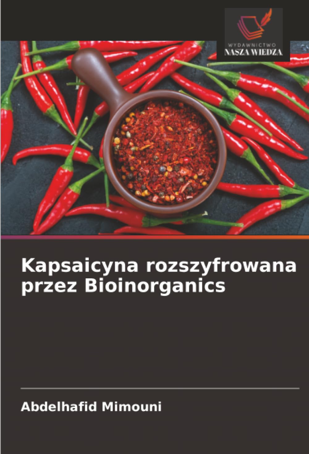 Kapsaicyna rozszyfrowana przez Bioinorganics