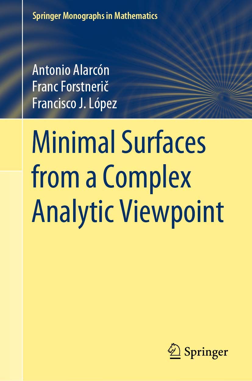 Minimal Surfaces from a Complex Analytic Viewpoint (Springer Monographs in Mathematics)