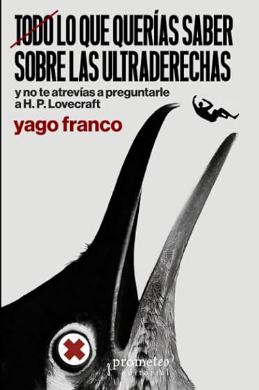 Todo lo Que Querías Saber sobre las Ultraderechas y no Te Atrevía S a