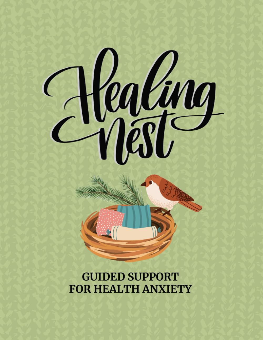 Healing Nest: Guided Support for Health Anxiety