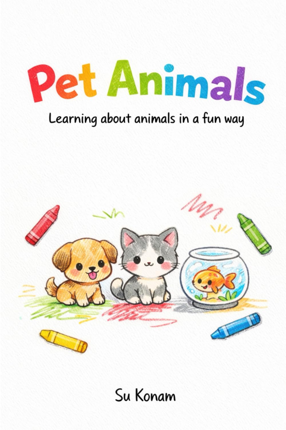 Pet Animals: Learning about animals in a fun way