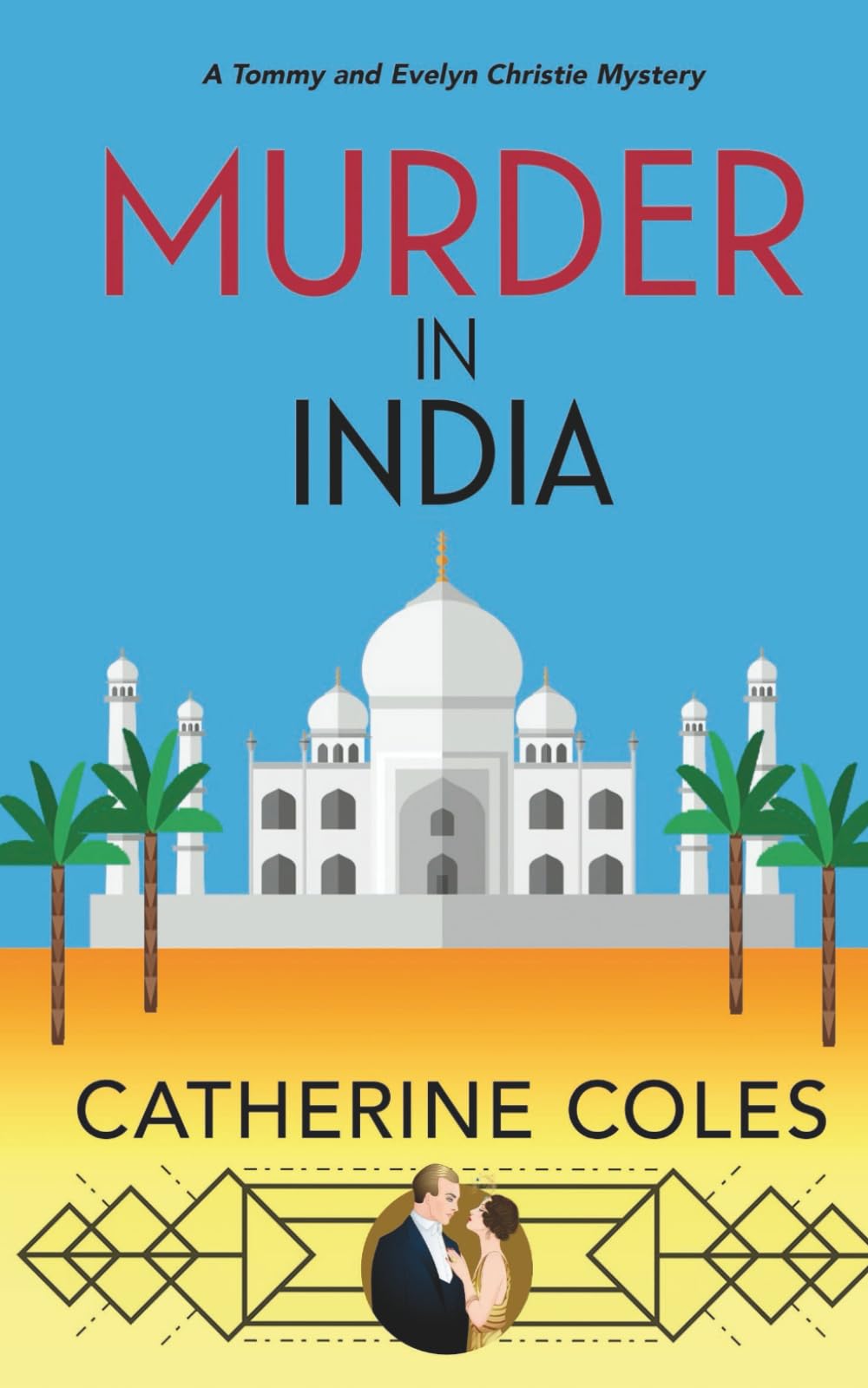 Murder in India: A 1920s cozy mystery (A Tommy & Evelyn Christie Mystery)