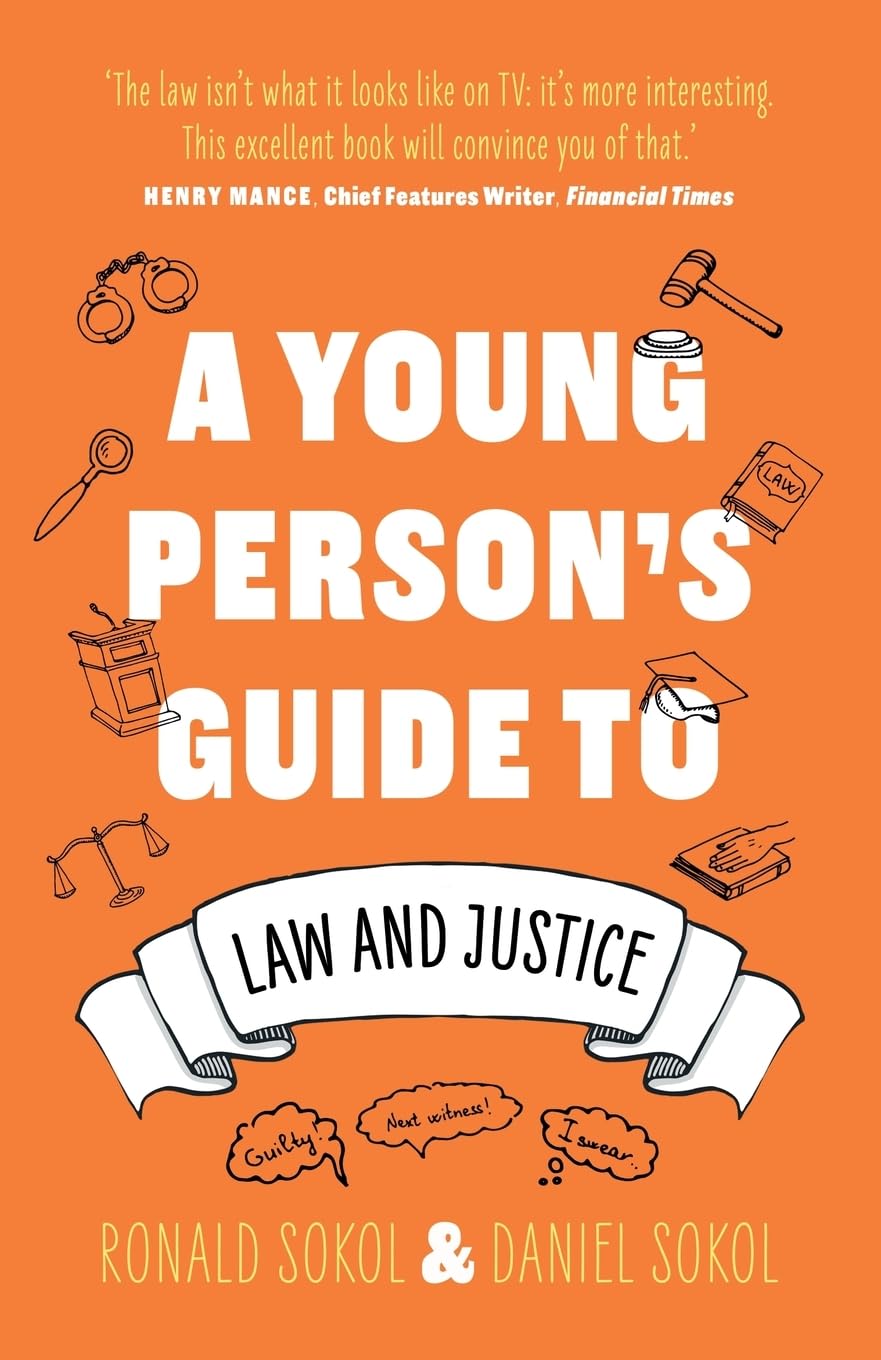 A Young Persons Guide to Law and Justice by Daniel Sokol, Ro... - 9781835740279