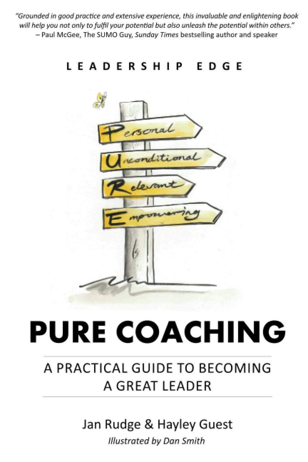 PURE Coaching: A practical guide to becoming a great leader