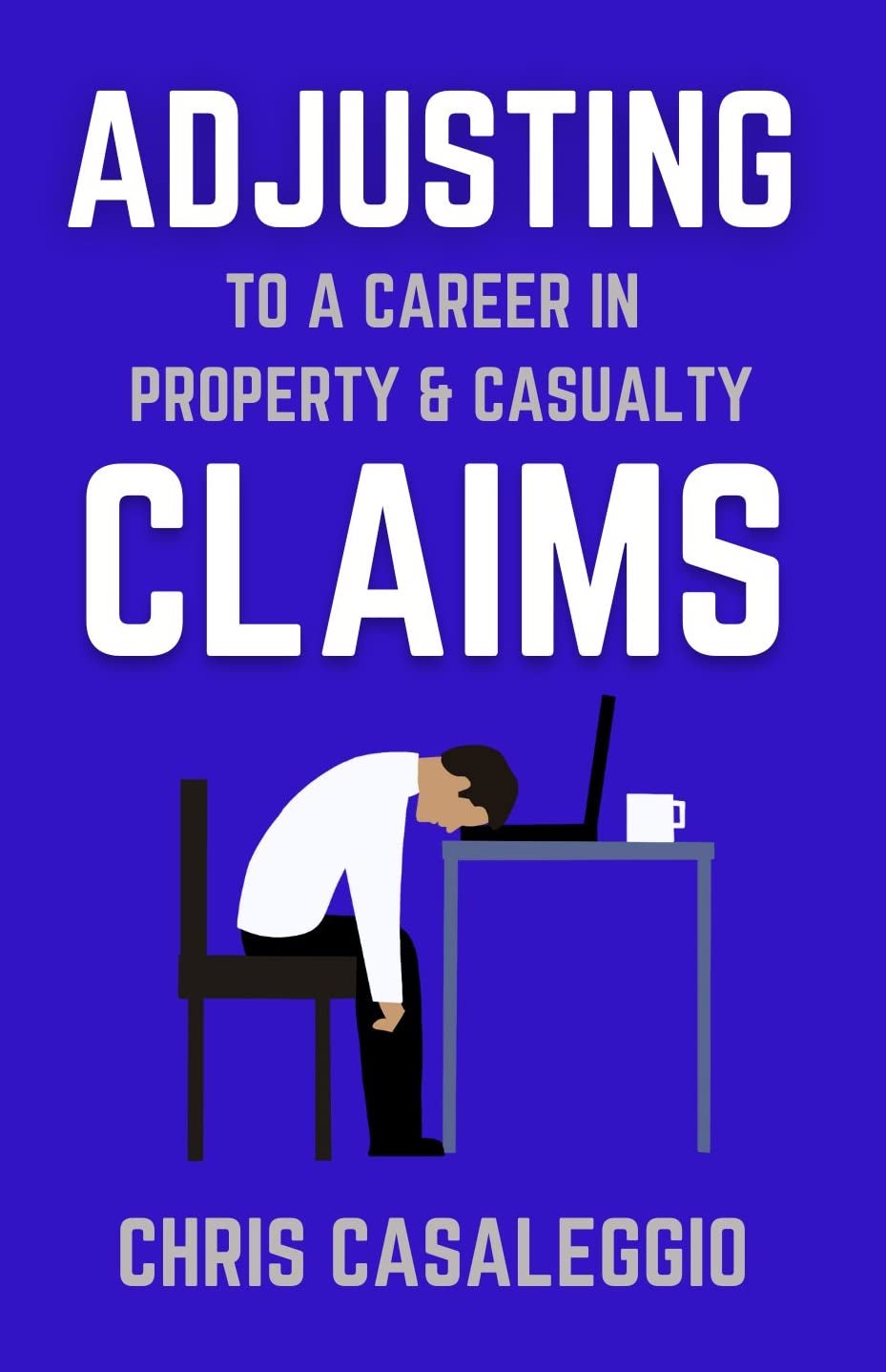 “Adjusting” to a Career in Property & Casualty Claims A