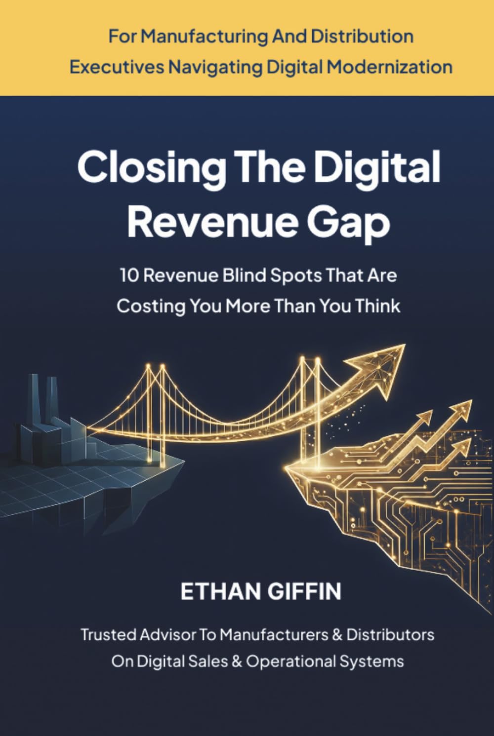 Closing The Digital Revenue Gap: 10 Revenue Blind Spots That Are Costing You More Than You Think