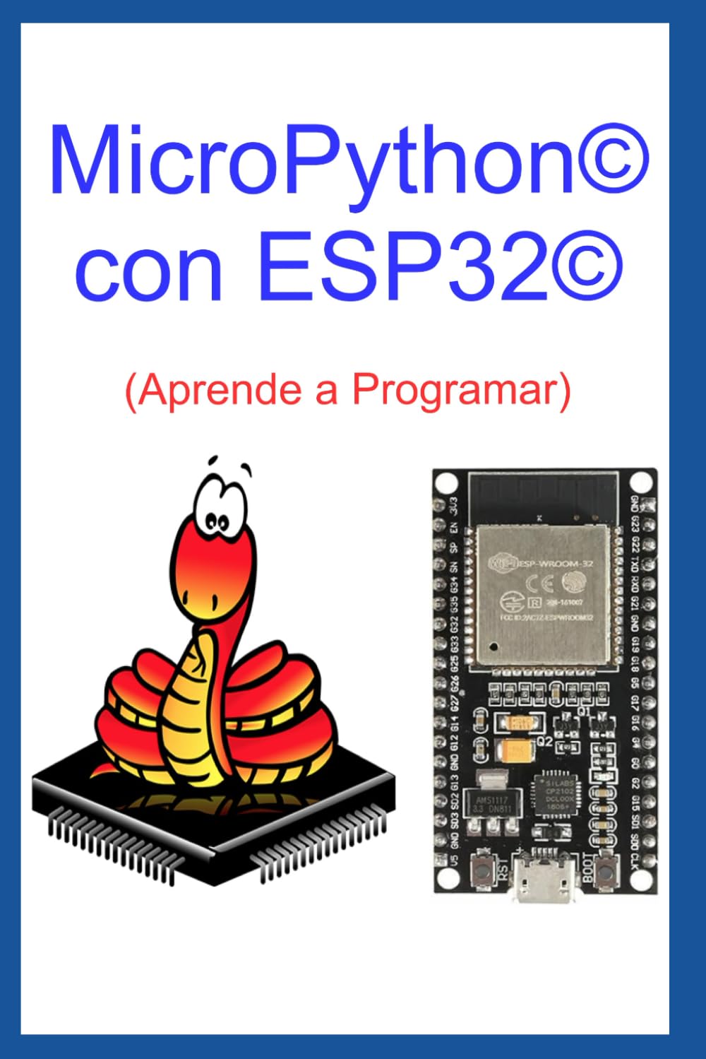 MicroPython© con ESP32©: Aprende a Programar (Spanish Edition)