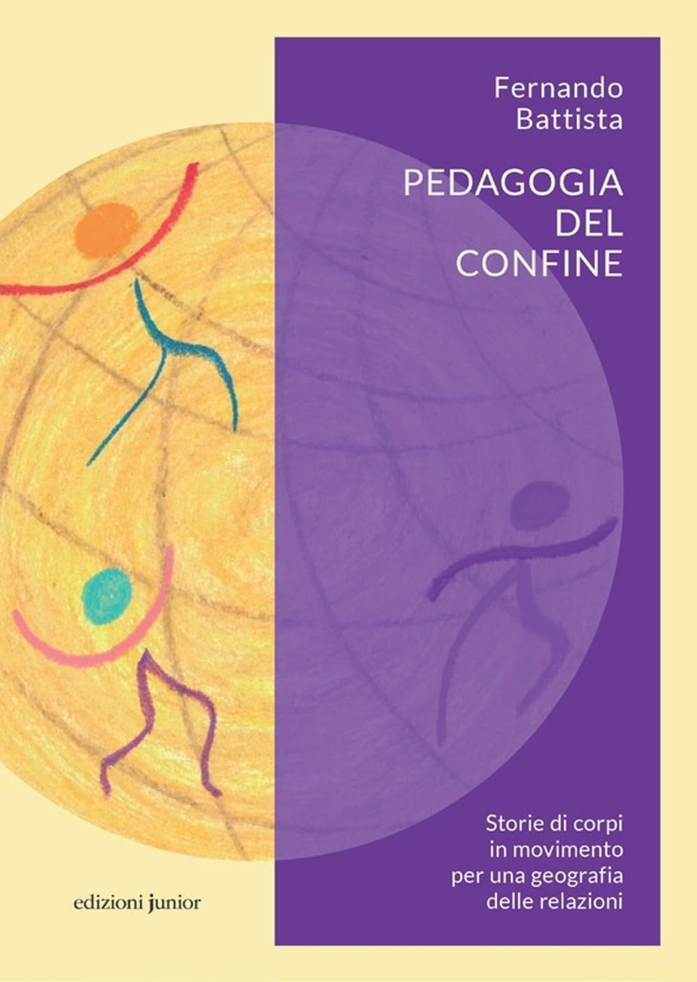 Pedagogia del confine storie di corpi in movimento per una geografia