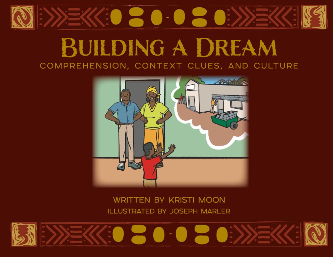 Building a Dream: Comprehension, Context Clues & Culture