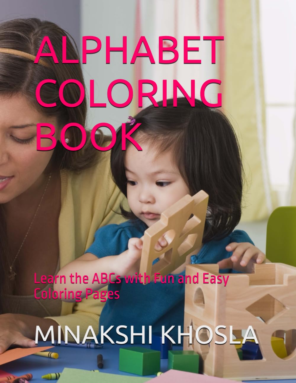 ALPHABET COLORING BOOK: Learn the ABCs with Easy and Fun Coloring Pages
