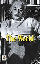 The World As I See It by Albert Einstein | Timeless Classic on Life, Ethics, Science, Religion, and Politics | Must-Read for Philosophical Thinkers, Scientists and History Enthusiasts