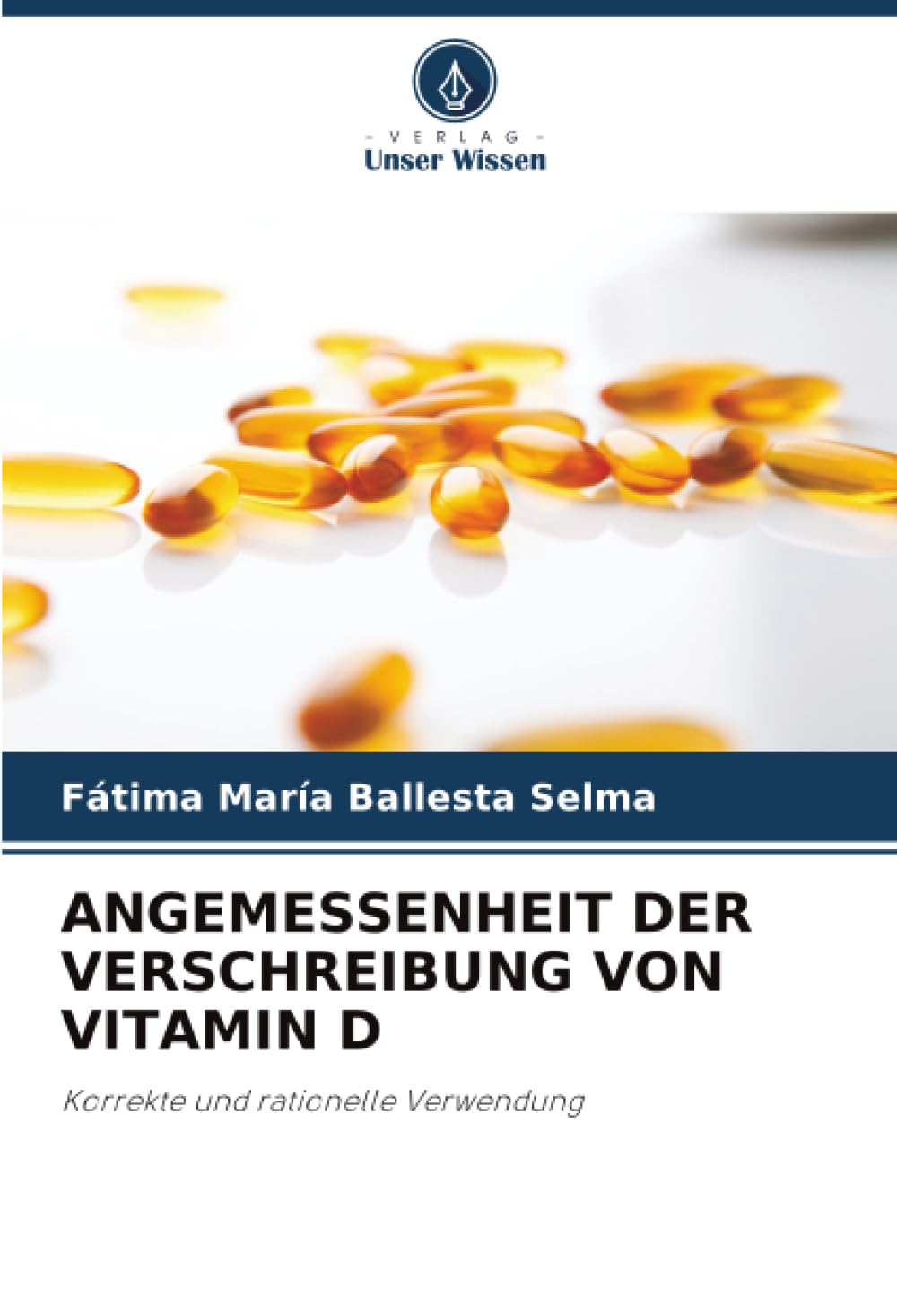 ANGEMESSENHEIT DER VERSCHREIBUNG VON VITAMIN D: Korrekte und rationelle Verwendung