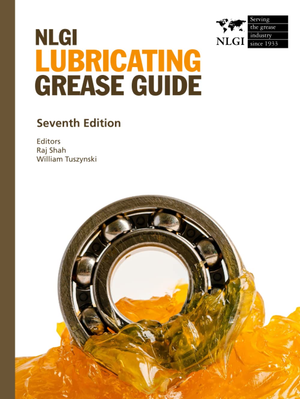 NLGI Lubricating Grease Guide Seventh Edition Grease Institute
