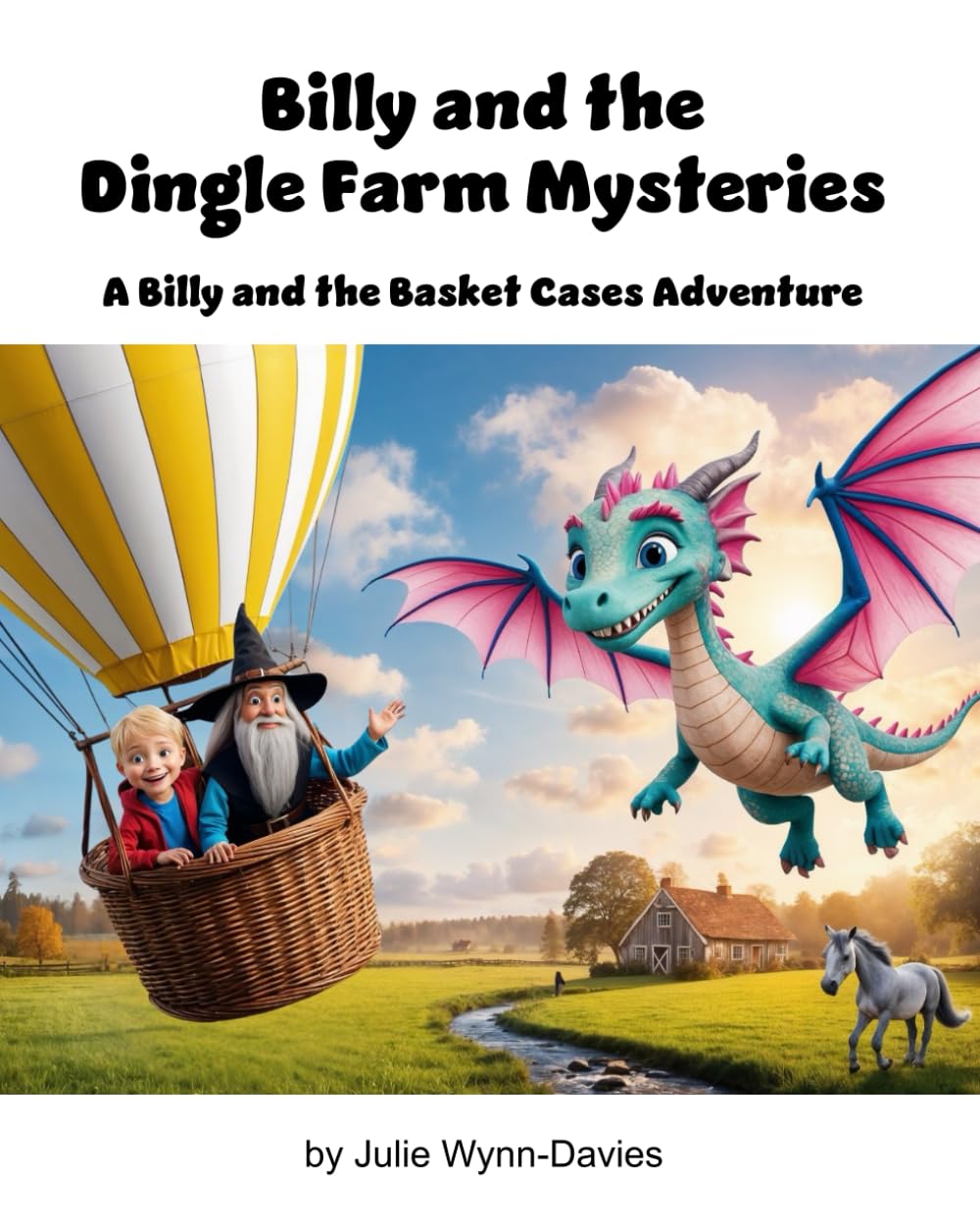 Billy and the Dingle Farm Mysteries: A Billy and the Basket Cases Adventure