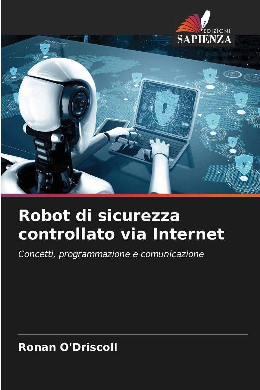 Robot di sicurezza controllato via Internet: Concetti, programmazione e comunicazione