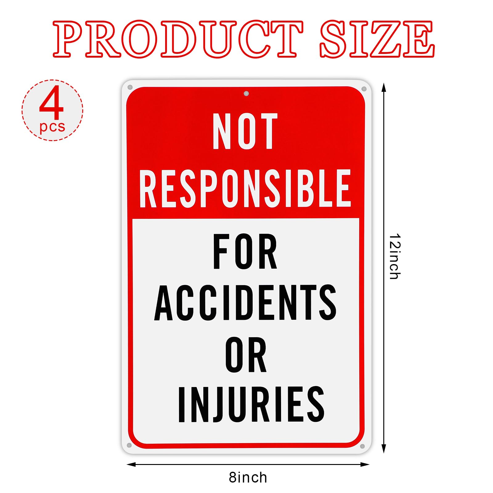 Confezione da 4 cartelli con scritta in inglese "Not Responsible for Accidents or Injuries", 30,5 x 20,3 cm, in alluminio, riflettenti, segnaletica di pericolo industriale per aree di costruzione