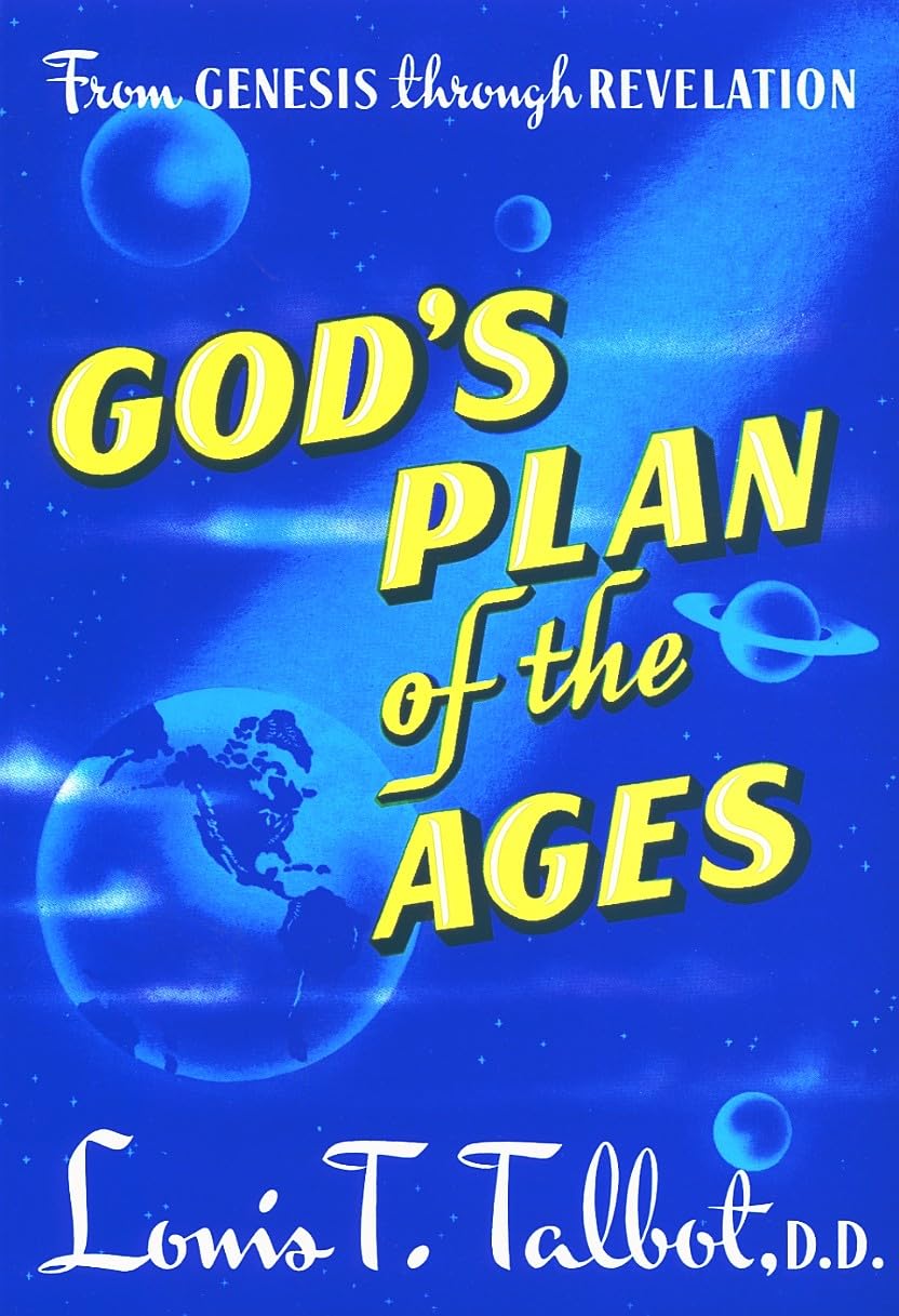 God's Plan of the Ages: From Genesis Through Revelation
