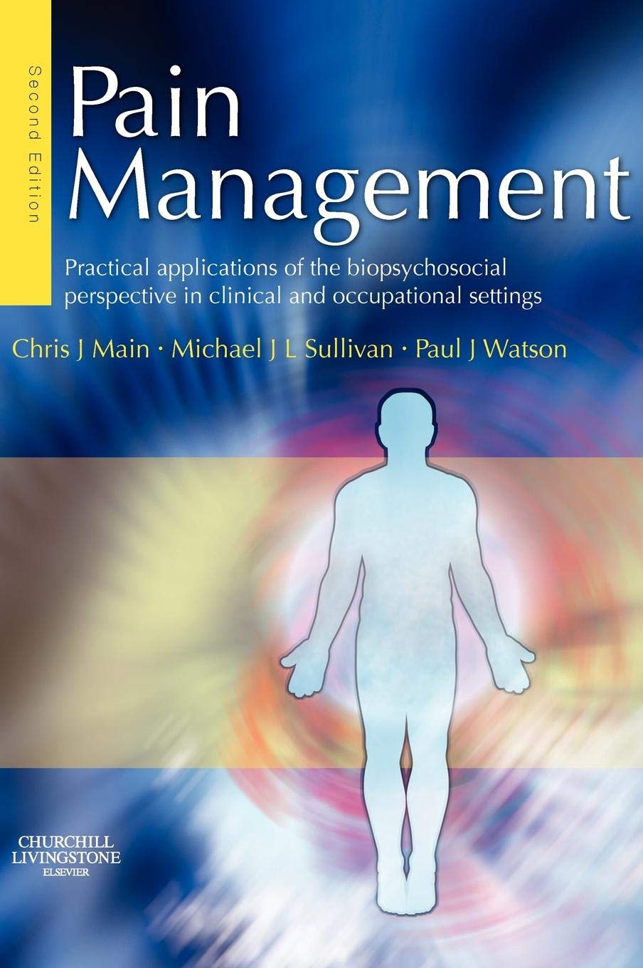 Pain Management,: Practical applications of the biopsychosocial