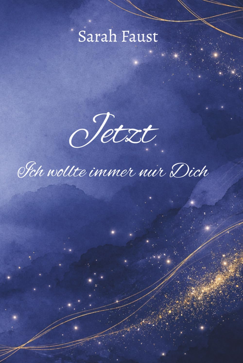 Jetzt: Ich wollte immer nur Dich (Zac und Madleine)