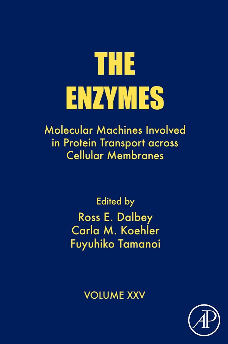 The Enzymes: Molecular Machines Involved in Protein Transport Across Cellular Membranes: 25: Volume 25 (The Enzymes, Volume 25)