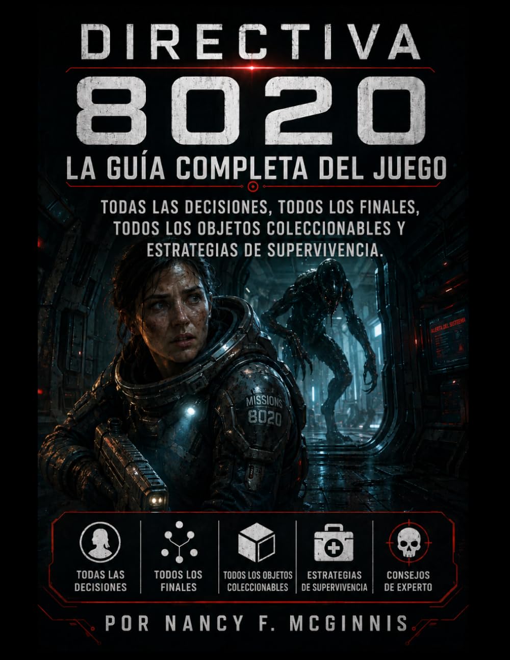 Directiva 8020 La guía completa del juego: Todas las decisiones, todos los finales, todos los objetos coleccionables y estrategias de supervivencia.