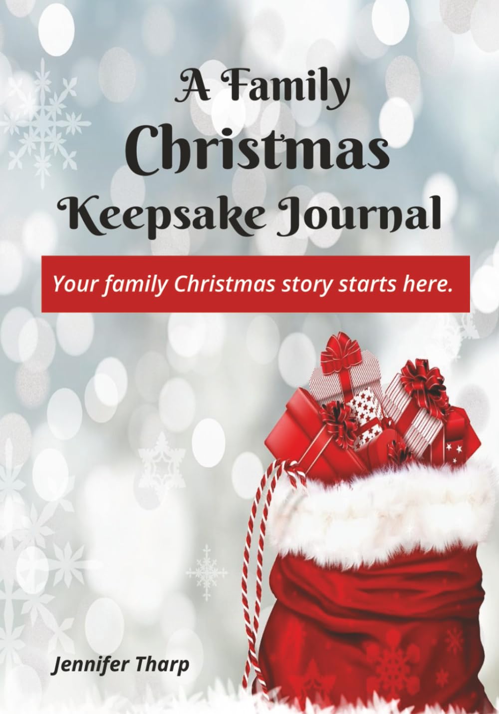 A Family Christmas Keepsake Journal: A Guided Holiday Memory Book to Capture Traditions, Stories, and Family Christmas Magic