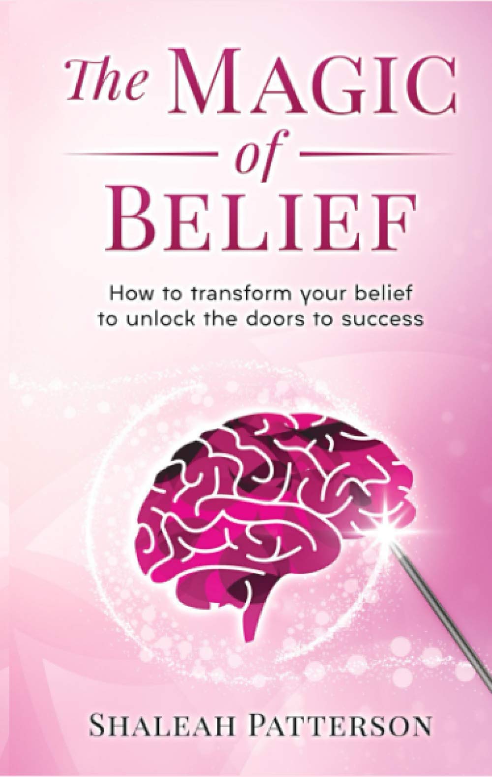 The Magic of Belief