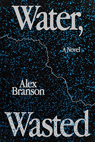 Water, Wasted (English Edition)