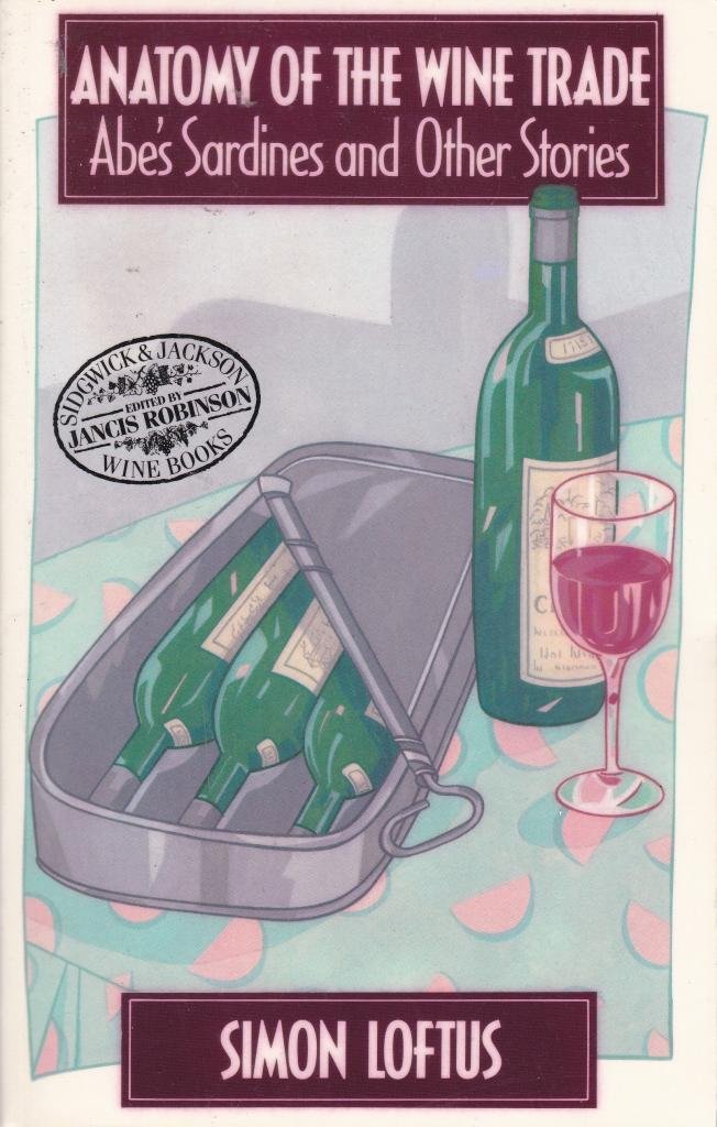 Anatomy of the Wine Trade (Wine S.)